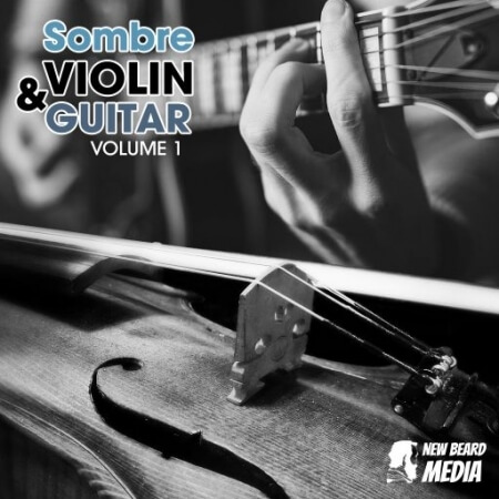 New Beard Media Sombre Violin And Guitar Vol.1 WAV